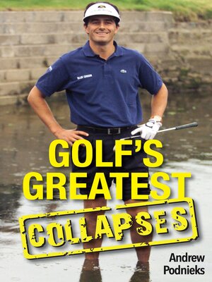 cover image of Golf's Greatest Collapses